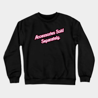 Sold Separately- Barbie 01 Crewneck Sweatshirt